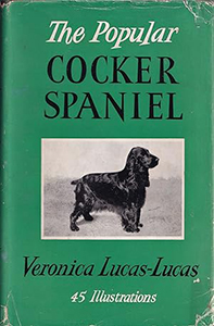 The Popular Cocker Spaniel - Veronica Lucas-Lucas