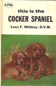 This Is The Cocker Spaniel - Leon F Whitney